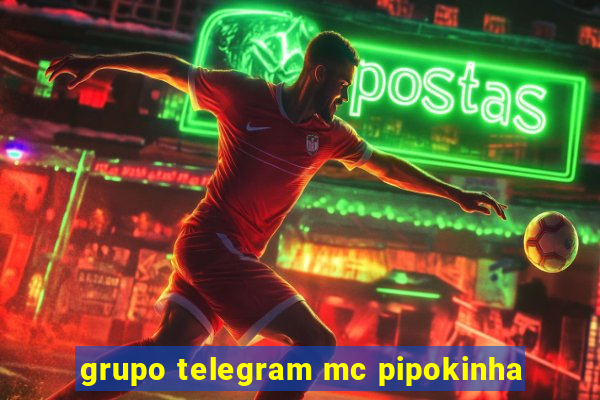 grupo telegram mc pipokinha